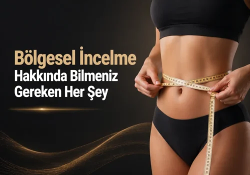 bolgesel incelme hakkinda bilmeniz gereken her sey