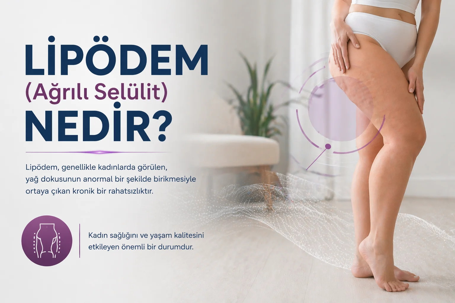 lipodem nedir belirtileri ve tedavi yontemleri